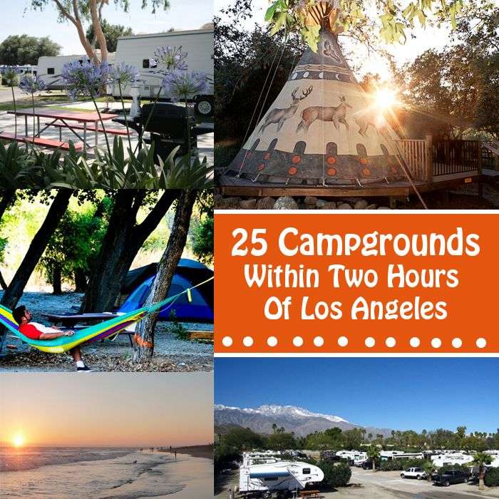 25 Best Campgrounds Within Two Hours of Los Angeles! For ...