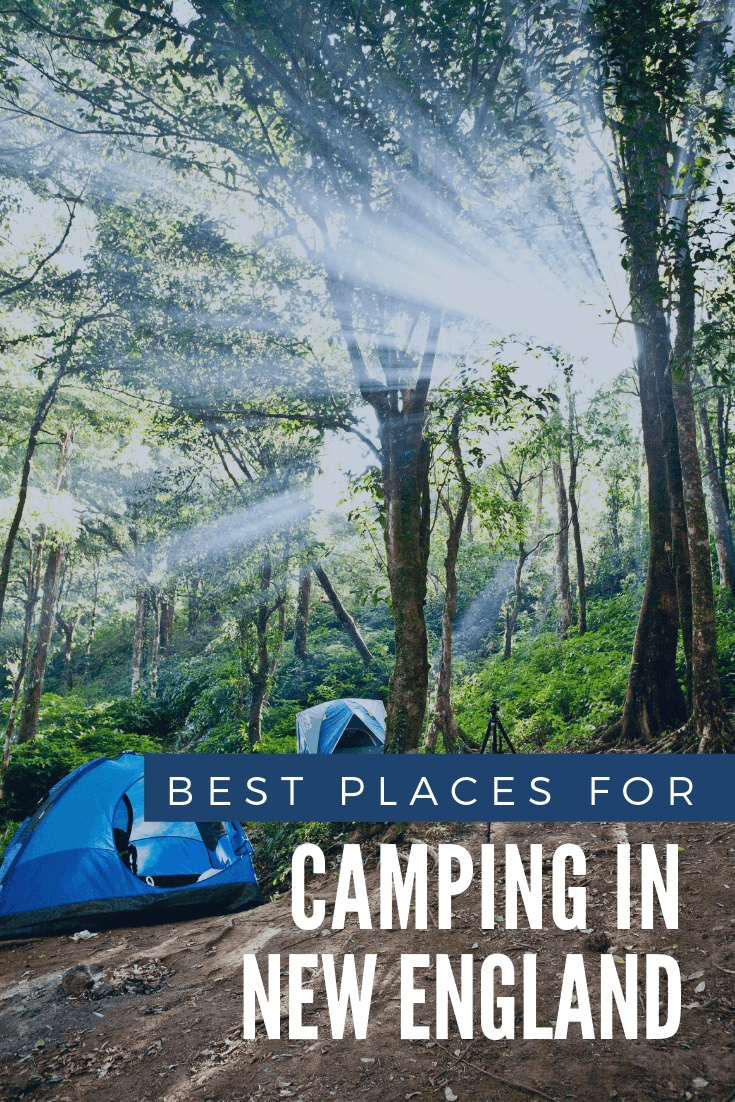 5 Best Places to Camp in New England