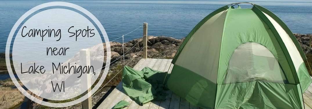 Camping Spots on Lake Michigan, WI