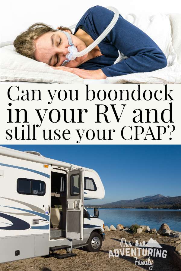 How You Can Use Your CPAP While RVing and Boondocking